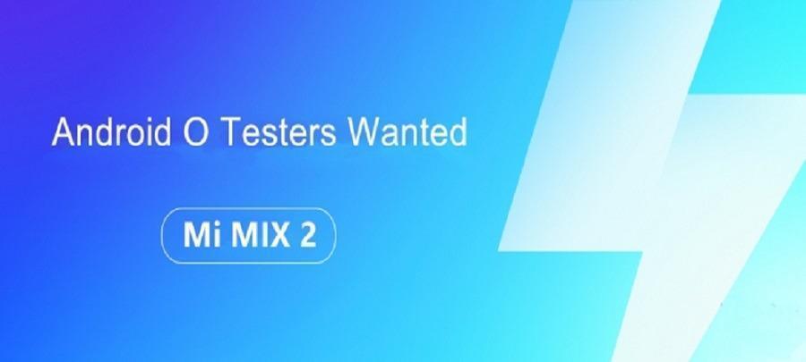 Mi Mix 2 Android Oreo beta testing