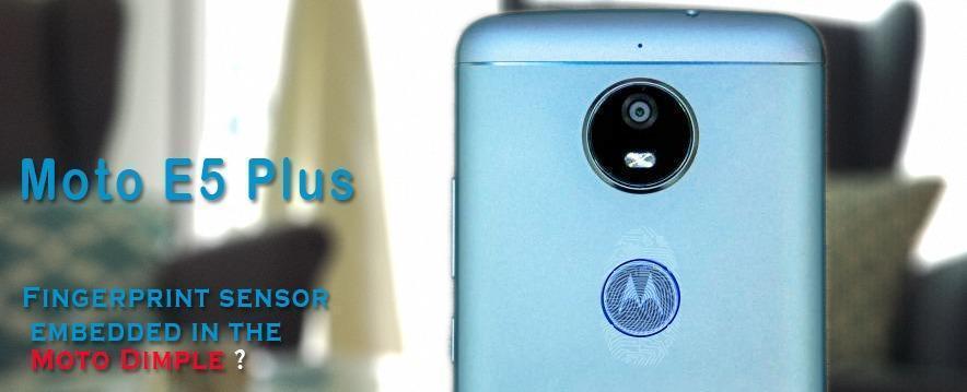 Moto E5 Plus fingerprint sensor rumors