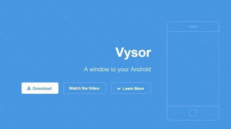 Vysor:Control Your Android Device from any PC