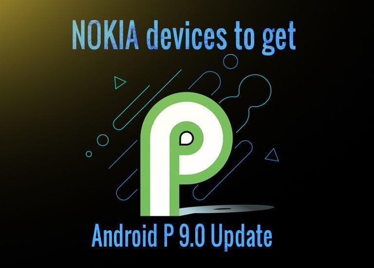 Nokia devices Andorid P 9