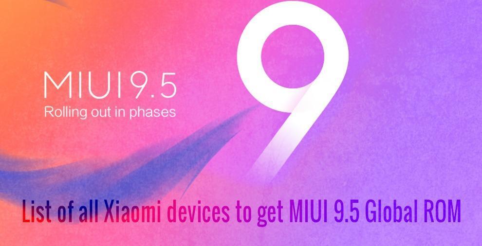 Xiaomi device that will get MIUI 9.5 update