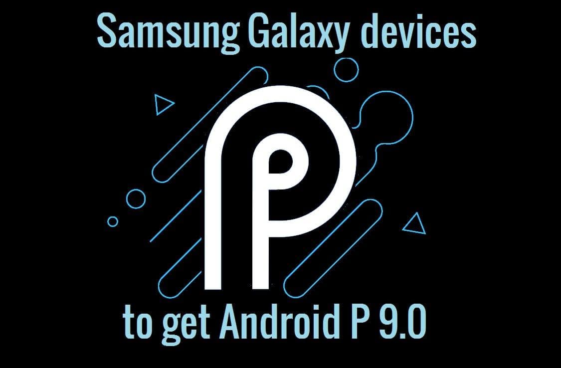 samsung devices to get android p