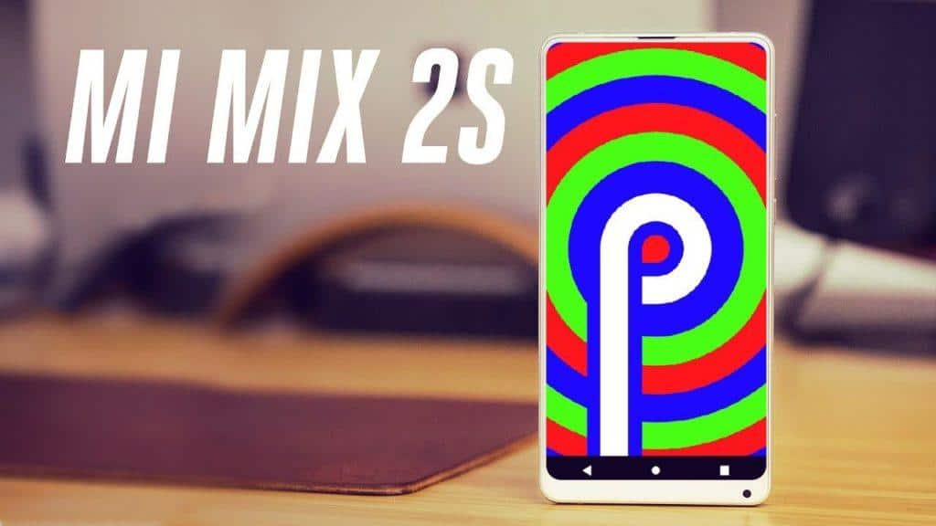 Mi Mix 2s Android P update