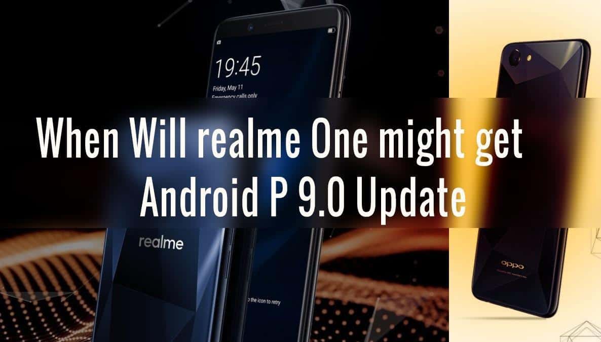 realme one Android P update