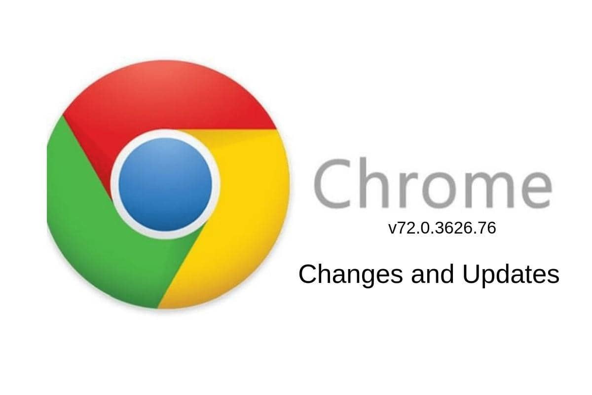 Chrome v72.0.3626.76
