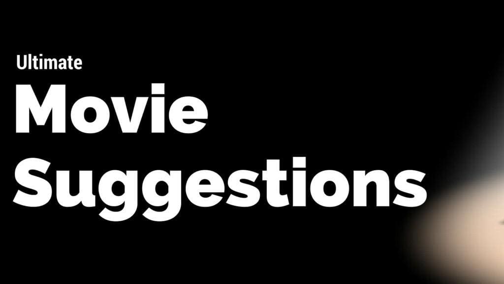 Ultimate movie suggestions
