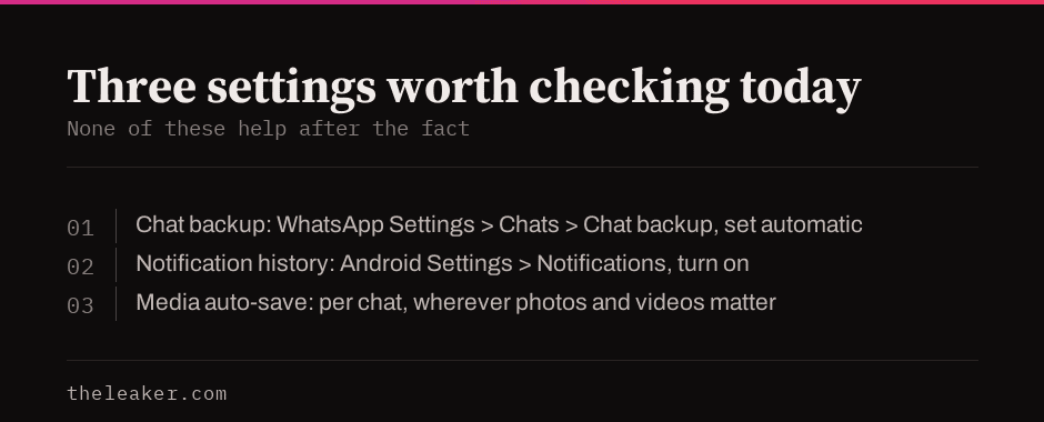 Three settings to check today: chat backup set to automatic, notification history turned on, media auto-save enabled per chat